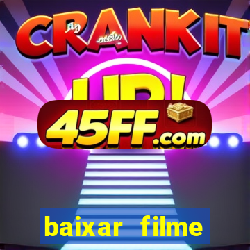 baixar filme muleque tÃ© doido 4